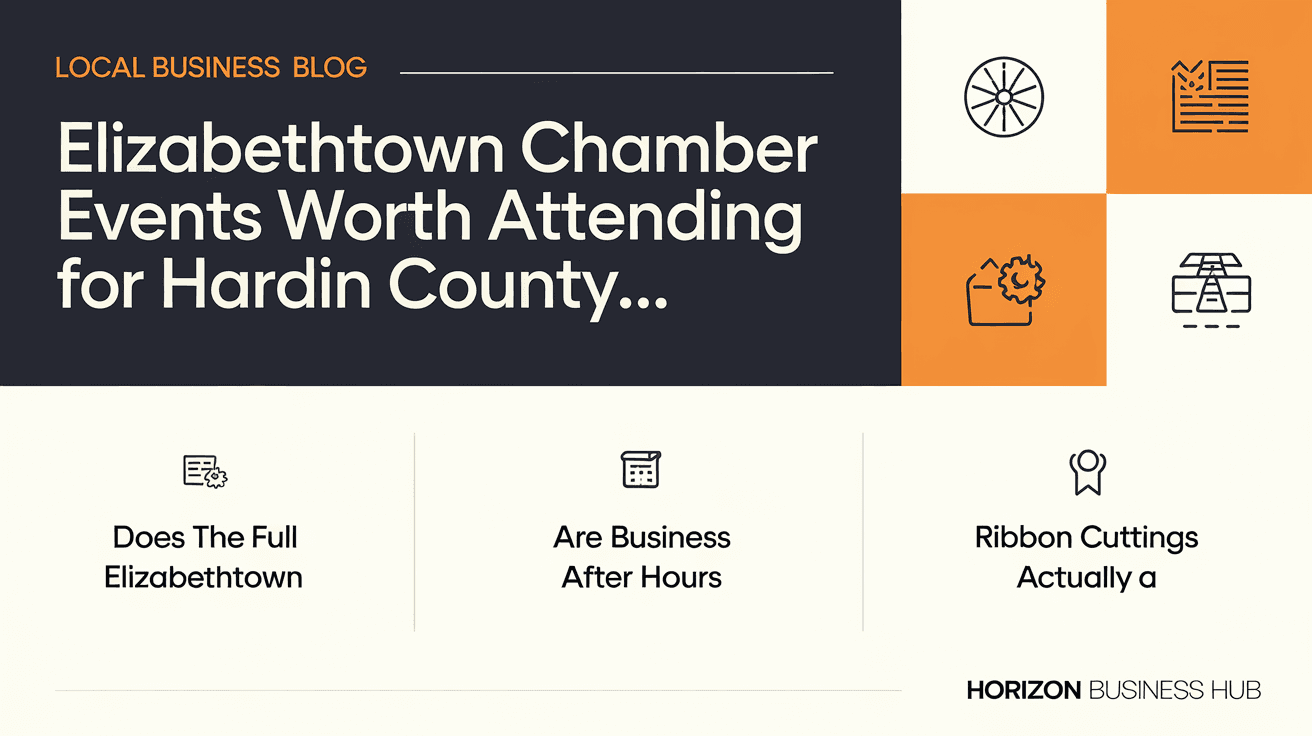 Elizabethtown Chamber Events Worth Attending for Hardin County Contractors